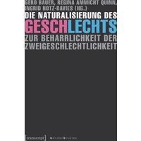 Die Naturalisierung des Geschlechts