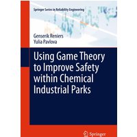 Using Game Theory to Improve Safety within Chemical Industrial Parks
