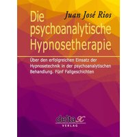 Die psychoanalytische Hypnosetherapie