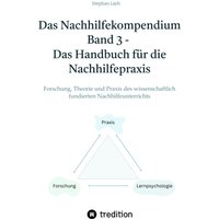 Das Nachhilfekompendium Band 3 - Das Handbuch für die Nachhilfepraxis