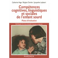 Compétences cognitives, linguistiques et sociales de l'enfant sourd