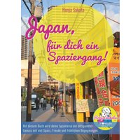 Japan, für dich ein Spaziergang