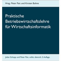 Praktische Betriebswirtschaftslehre für Wirtschaftsinformatik