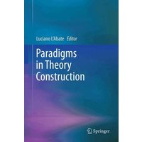 Paradigms in Theory Construction