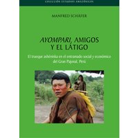 Ayompari, amigos y el látigo