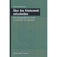 Über das Kindeswohl entscheiden