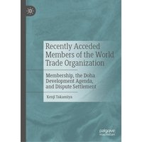 Recently Acceded Members of the World Trade Organization