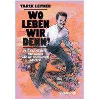 Wo leben wir denn?