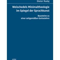 Weischedels Minimaltheologie im Spiegel der Sprachkunst