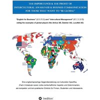 The Importance & the Profit of Intercultural Awareness & Business Communication for those that want to "BE GLOBAL"