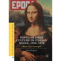 Popular High Culture in Italian Media, 1950–1970