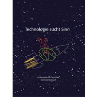 Technologie sucht Sinn