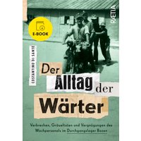 Der Alltag der Wärter