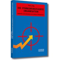 Die stärkenfokussierte Organisation