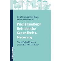 Praxishandbuch Betriebliche Gesundheitsförderung