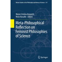 Meta-Philosophical Reflection on Feminist Philosophies of Science