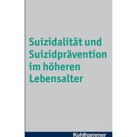 Suizidalität und Suizidprävention im höheren Lebensalter