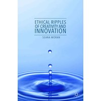 Ethical Ripples of Creativity and Innovation