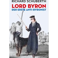 Lord Byron, der erste Anti-Byronist