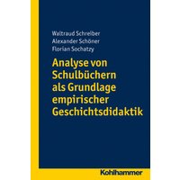 Analyse von Schulbüchern als Grundlage empirischer Geschichtsdidaktik