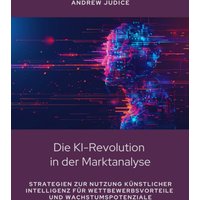 Die KI-Revolution in der Marktanalyse