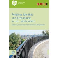 Religiöse Identität und Erneuerung im 21. Jahrhundert
