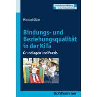 Bindungs- und Beziehungsqualität in der KiTa