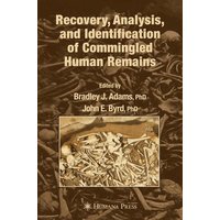 Recovery, Analysis, and Identification of Commingled Human Remains