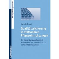 Qualitätssicherung in stationären Pflegeeinrichtungen