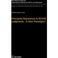 Principled Resistance to ECtHR Judgments - A New Paradigm?