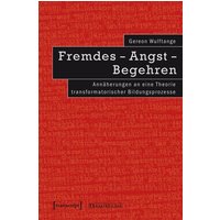 Fremdes - Angst - Begehren