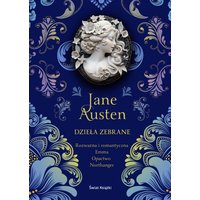 Jane Austen. Dzieła Zebrane. Tom 1