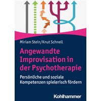 Angewandte Improvisation in der Psychotherapie
