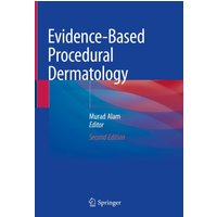 Evidence-Based Procedural Dermatology