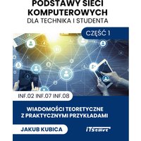 Podstawy sieci dla technika i studenta - Część 1