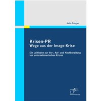 Krisen-PR: Wege aus der Image-Krise
