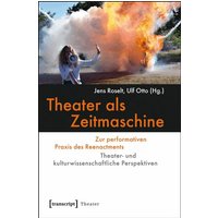 Theater als Zeitmaschine