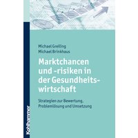 Marktchancen und -risiken in der Gesundheitswirtschaft