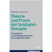 Theorie und Praxis der Sandspieltherapie