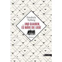 ... und glauben, es wäre die Liebe