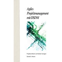 Agiles Projektmanagement mit DSDM