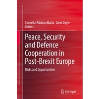 Peace, Security and Defence Cooperation in Post-Brexit Europe