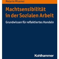 Machtsensibilität in der Sozialen Arbeit
