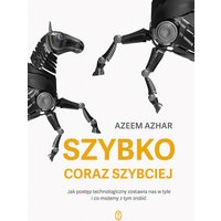 Szybko, coraz szybciej. Jak postęp technologiczny zostawia nas w tyle i co możemy z tym zrobić