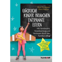 Glückliche Kinder brauchen entspannte Eltern