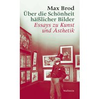 Über die Schönheit häßlicher Bilder