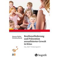 Resilienzförderung und Prävention sexualisierter Gewalt in Kitas