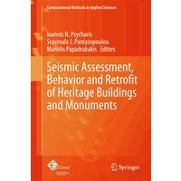 Seismic Assessment, Behavior and Retrofit of Heritage Buildings and Monuments