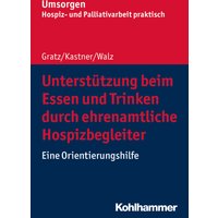 Unterstützung beim Essen und Trinken durch ehrenamtliche Hospizbegleiter