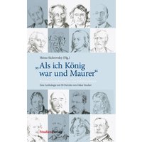 "Als ich König war und Maurer"